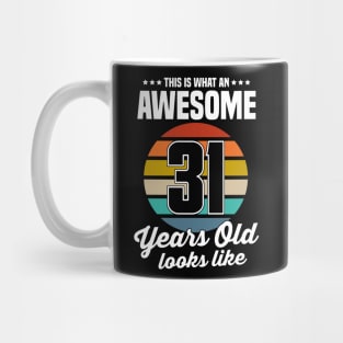 Vintage This Is What An Awesome 31 Years Old Looks Like Mug